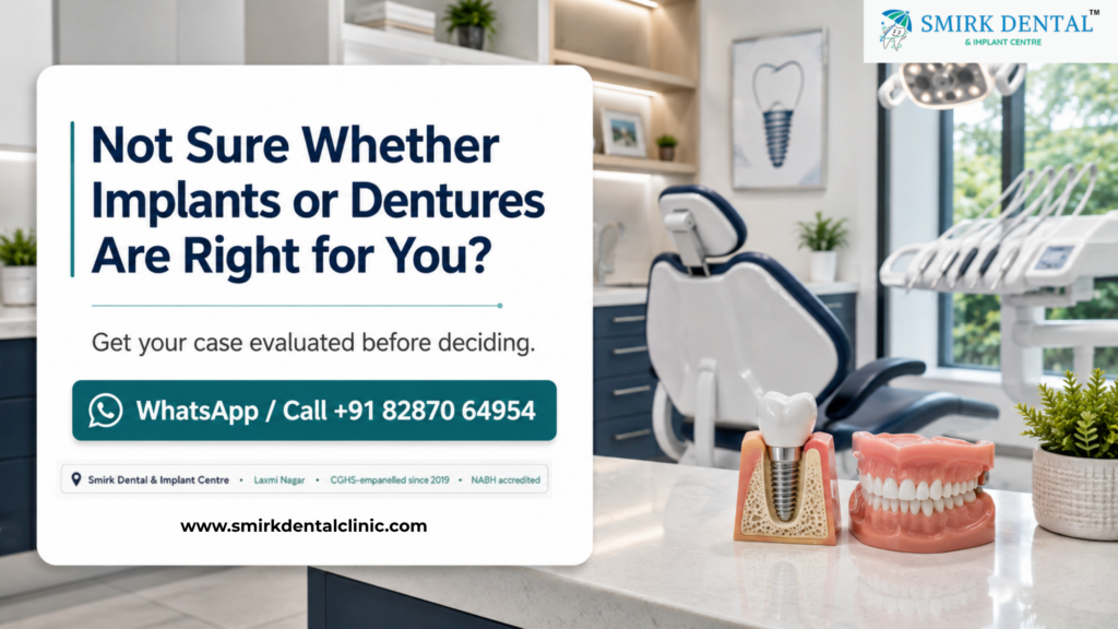 Dental implants or dentures consultation at Smirk Dental & Implant Centre Laxmi Nagar